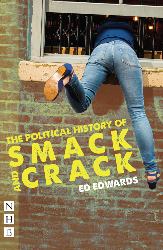 The Political History of Smack and Crack - image 1