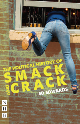 Edwards The Political History of Smack and Crack