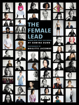 Dunn Edwina - The female lead: women who shape the world