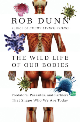 Dunn The Wild Life of Our Bodies