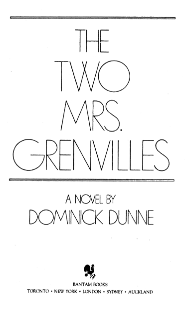 THE TWO MRS GRENVILLES A Bantam Book published by arrangement with Crown - photo 2