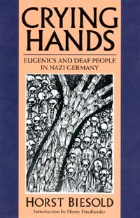 title Crying Hands Eugenics and Deaf People in Nazi Germany author - photo 1