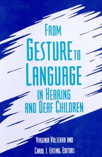 title From Gesture to Language in Hearing and Deaf Children author - photo 1