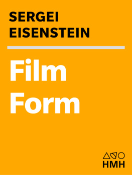 Ėjzenštejn Sergej Michajlovič - The film form: essays in film