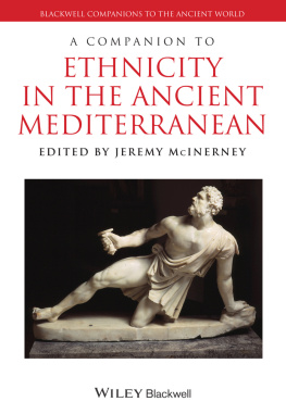 McInerney A Companion to Ethnicity in the Ancient Mediterranean (Blackwell Companions to the Ancient World)