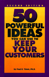 title 50 Powerful Ideas You Can Use to Keep Your Customers author - photo 1