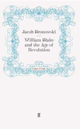 Jacob Bronowski William Blake and the Age of Revolution