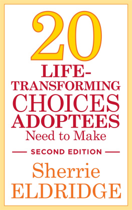 Eldridge - 20 Life-Transforming Choices Adoptees Need to Make