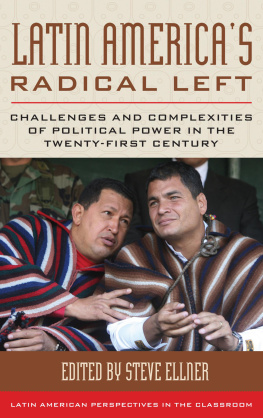 Ellner Latin americas radical left: challenges and complexities of political power