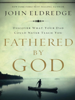 Eldredge - Fathered by God: participants guide