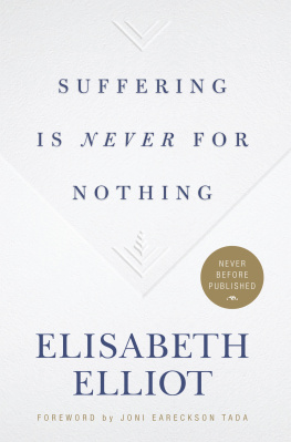 Elliot Elisabeth - Suffering Is Never for Nothing