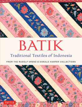 Elliott Inger McCabe - Batik, traditional textiles of Indonesia: from the Rudolf Smend & Donald Harper collections