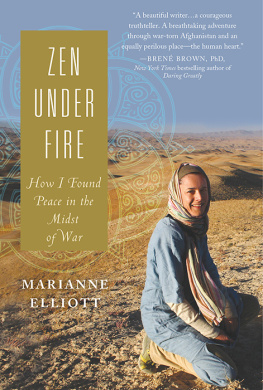 Elliott - Zen under fire: how I found peace in the midst of war