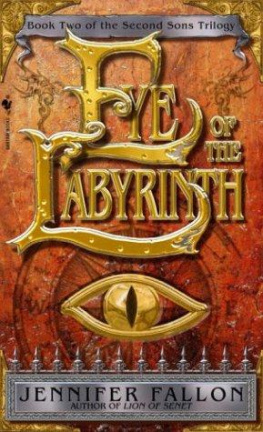 Jennifer Fallon Eye of the Labyrinth (The Second Sons Trilogy, Book 2)