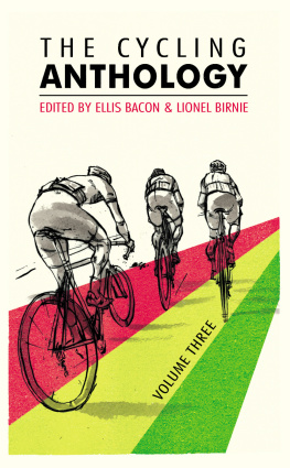 Ellis Bacon The cycling anthology. Volume three 3