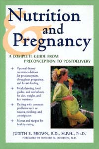 Nutrition and Pregnancy A Complete Guide from Preconception to Postdelivery - photo 1