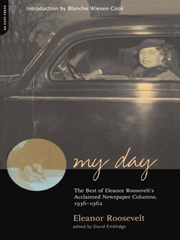 Emblidge David - My day: the best of Eleanor Roosevelts acclaimed newpaper colummns, 1936-1962