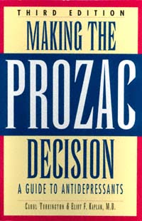 title Making the Prozac Decision A Guide to Antidepressants Newly Rev - photo 1