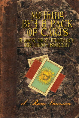 Emerson - Nothing But a Pack of Cards a Book of Cartomancy and Tarot Sorcery