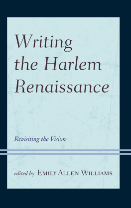 Emily Allen Williams - Writing the Harlem Renaissance: revisiting the vision