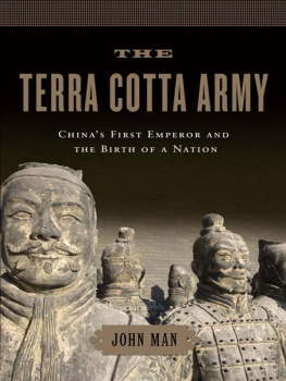 Emperor of China Qin shi huang - The Terra Cotta Army: Chinas first emperor and the birth of a nation