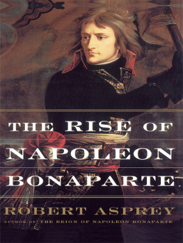 Emperor of the French Napoleon I - The rise and fall of Napoleon Bonaparte