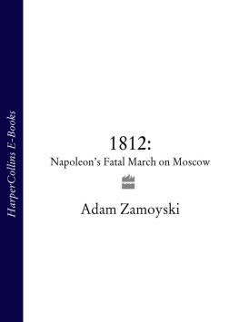 Emperor of the French Napoleon I - 1812: Napoleons fatal march on Moscow