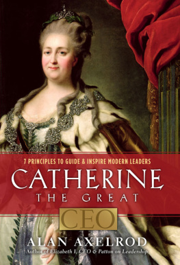 Empress of Russia Catherine II - Catherine the Great, CEO: 7 principles to guide & inspire modern leaders