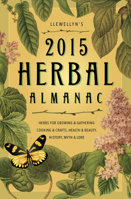 Emyme - Llewellyns 2015 herbal almanac: herbs for growing & gathering, cooking & crafts, health & beauty, history, myth & lore