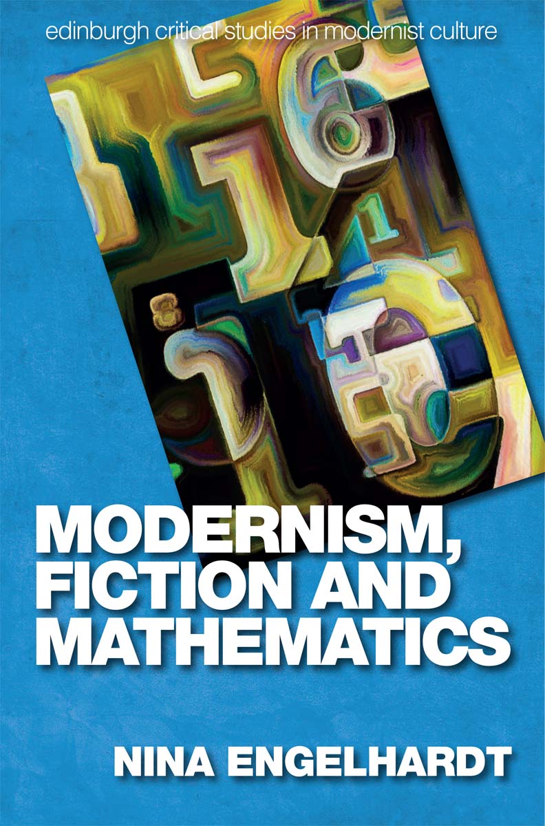 MODERNISM FICTION AND MATHEMATICS Edinburgh Critical Studies in Modernist - photo 1