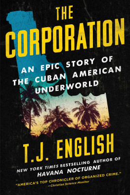 English The Corporation: an epic story of the Cuban American underworld