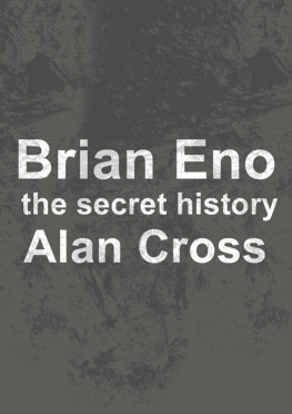 Eno Brian Brian Eno: the secret history