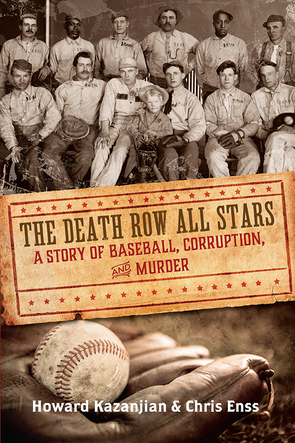 The Death Row All Stars The Death Row All Stars A Story of Baseball - photo 1