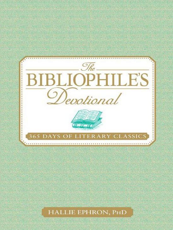 The Bibliophiles Devotional 365 Days of Literary Classics - image 1