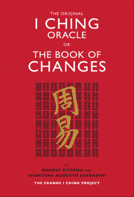 Eranos Foundation. The original I Ching oracle: or, The book of changes