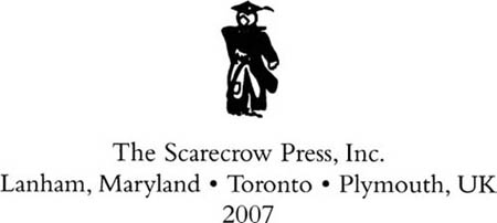 SCARECROW PRESS INC Published in the United States of America by Scarecrow - photo 2