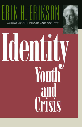 Erikson Identity: youth and crisis