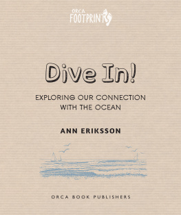 Eriksson - Dive in!: exploring our connection with the ocean