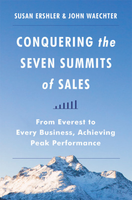 Ershler Susan - Conquering the seven summits of sales from Everest to every business, achieving peak performance
