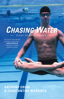 Ervin Anthony Chasing water: elegy of an Olympian