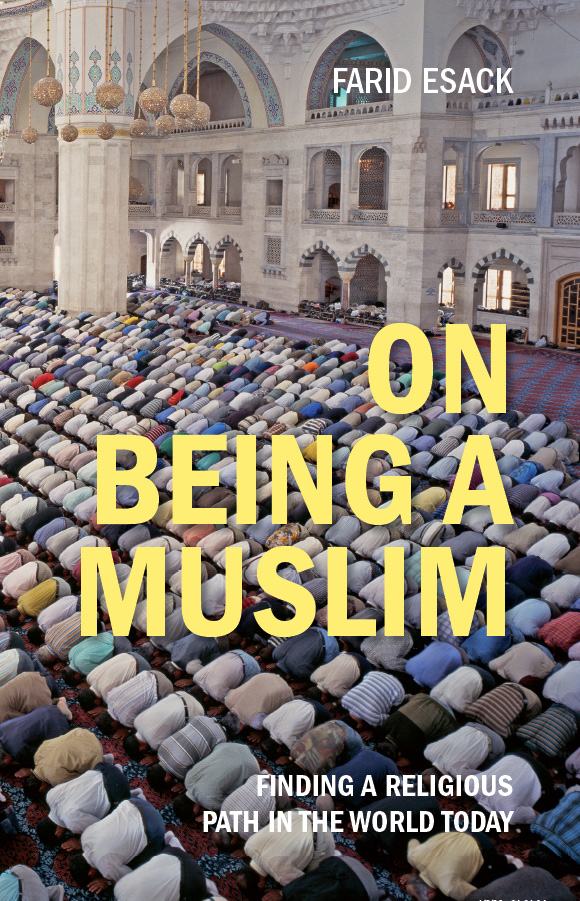 ON BEING A MUSLIM O THER BOOKS ON I SLAMIC S TUDIES PUBLISHED BY O NEWORLD - photo 1