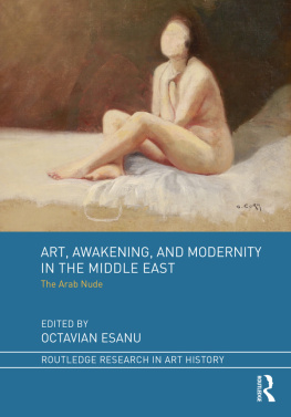 Eşanu - Art, awakening, and modernity in the Middle East the Arab nude