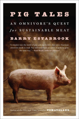 Estabrook Pig tales: an omnivores quest for sustainable meat