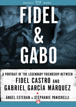 Esteban Ángel - Fidel & Gabo