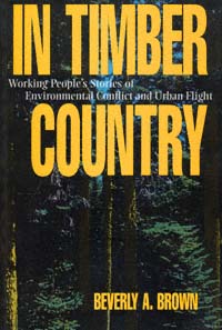 title In Timber Country Working Peoples Stories of Environmental - photo 1