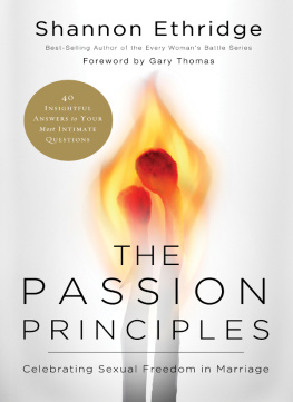 Ethridge The passion principles: celebrating sexual freedom in marriage