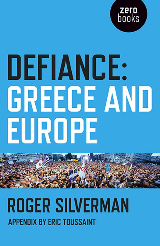 WHAT PEOPLE ARE SAYING ABOUT DEFIANCE GREECE AND EUROPE If Europe gets torn - photo 1