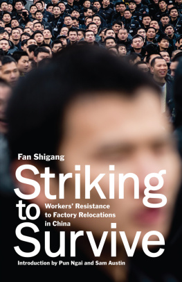 Fan Shigang Striking to survive: workers resistance to factory relocations in China