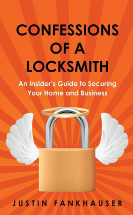 Fankhauser Confessions of a locksmith: an insiders guide to securing your home and business