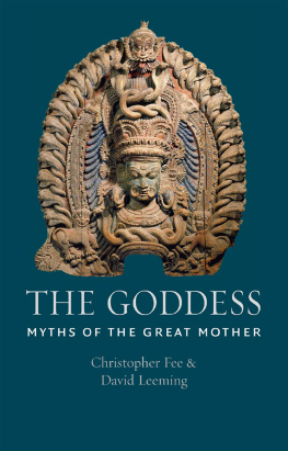 Fee Christopher R. - The Goddess: myths of the Great Mother